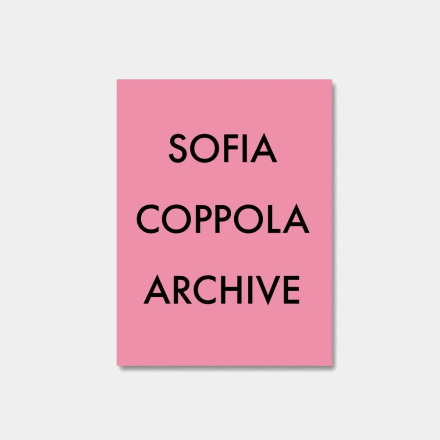 Sofia Coppola Archive 1999- 2023
