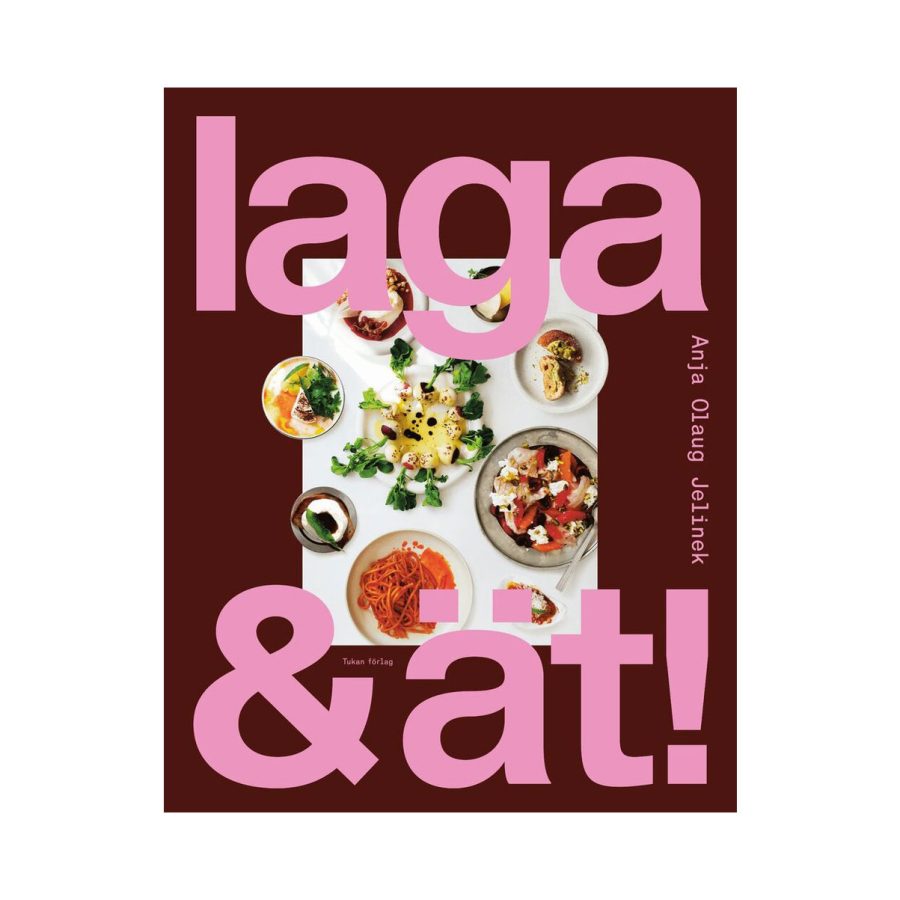 Laga & ät! : enkel och god mat att dela